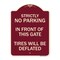 Signmission Strictly No Parking in Front of This Gate Tires Will Deflated Alum Sign, 24" x 18", BU-1824-22833 A-DES-BU-1824-22833 - alternate 1